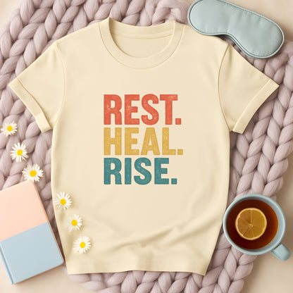 Rest Heal Rise Motivational Self-Care T-Shirt