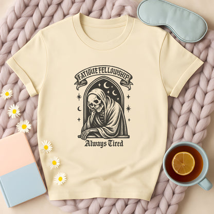 Fatigue Fellowship Always Tired Skeleton Gothic T-Shirt