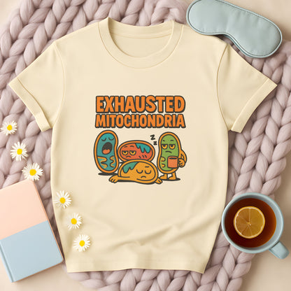 Exhausted Mitochondria T-Shirt