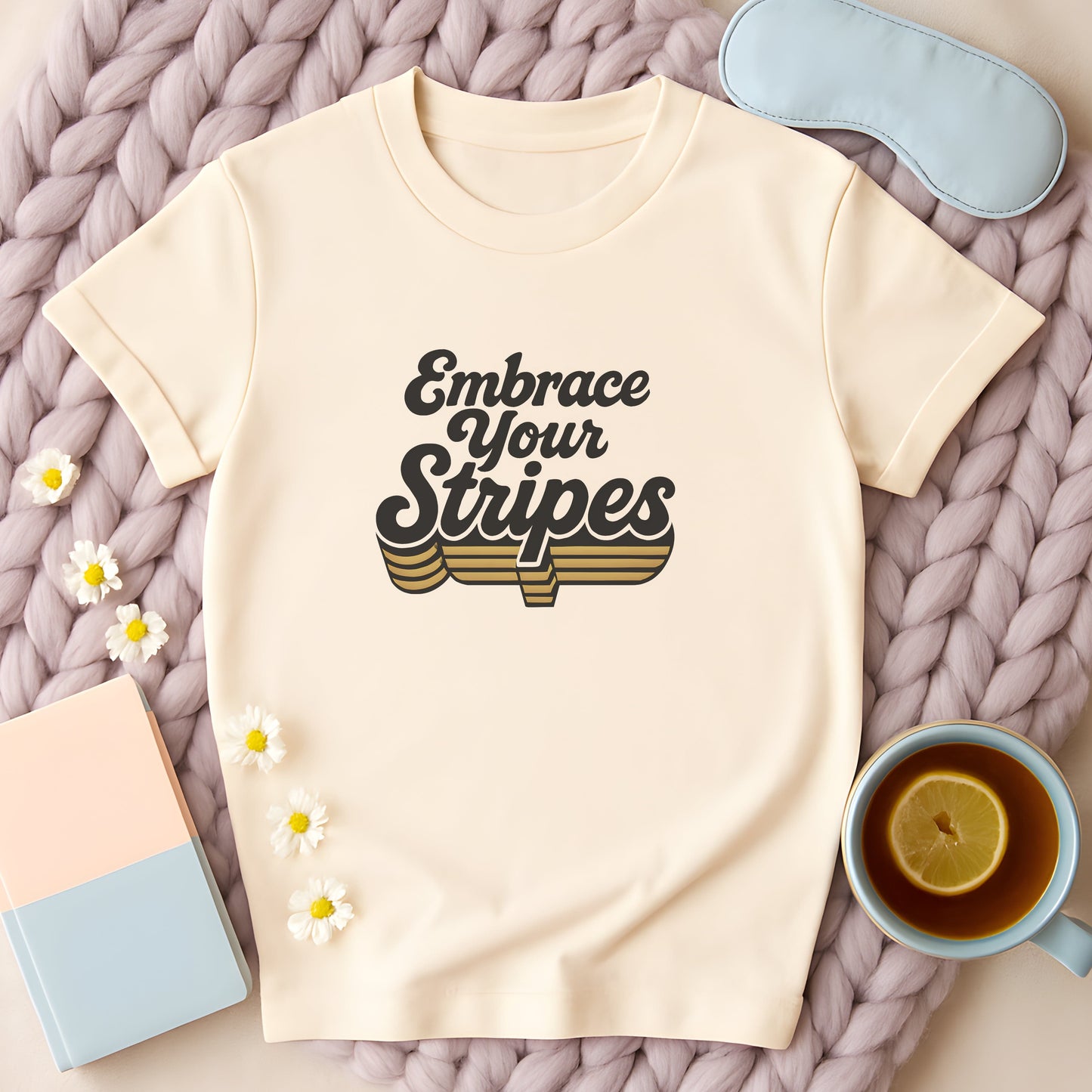 Embrace Your Stripes T-Shirt