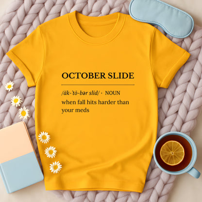 October Slide Definition T-Shirt