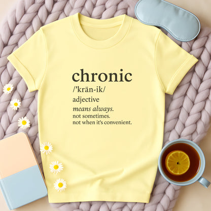 Chronic Definition T-Shirt