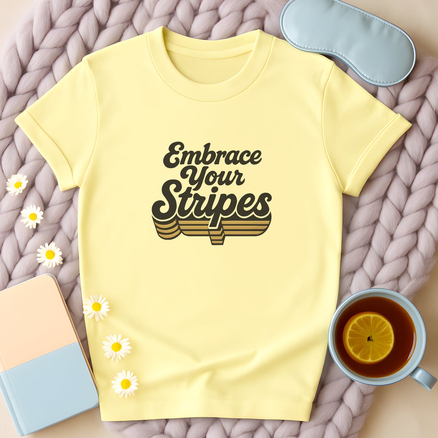 Embrace Your Stripes T-Shirt