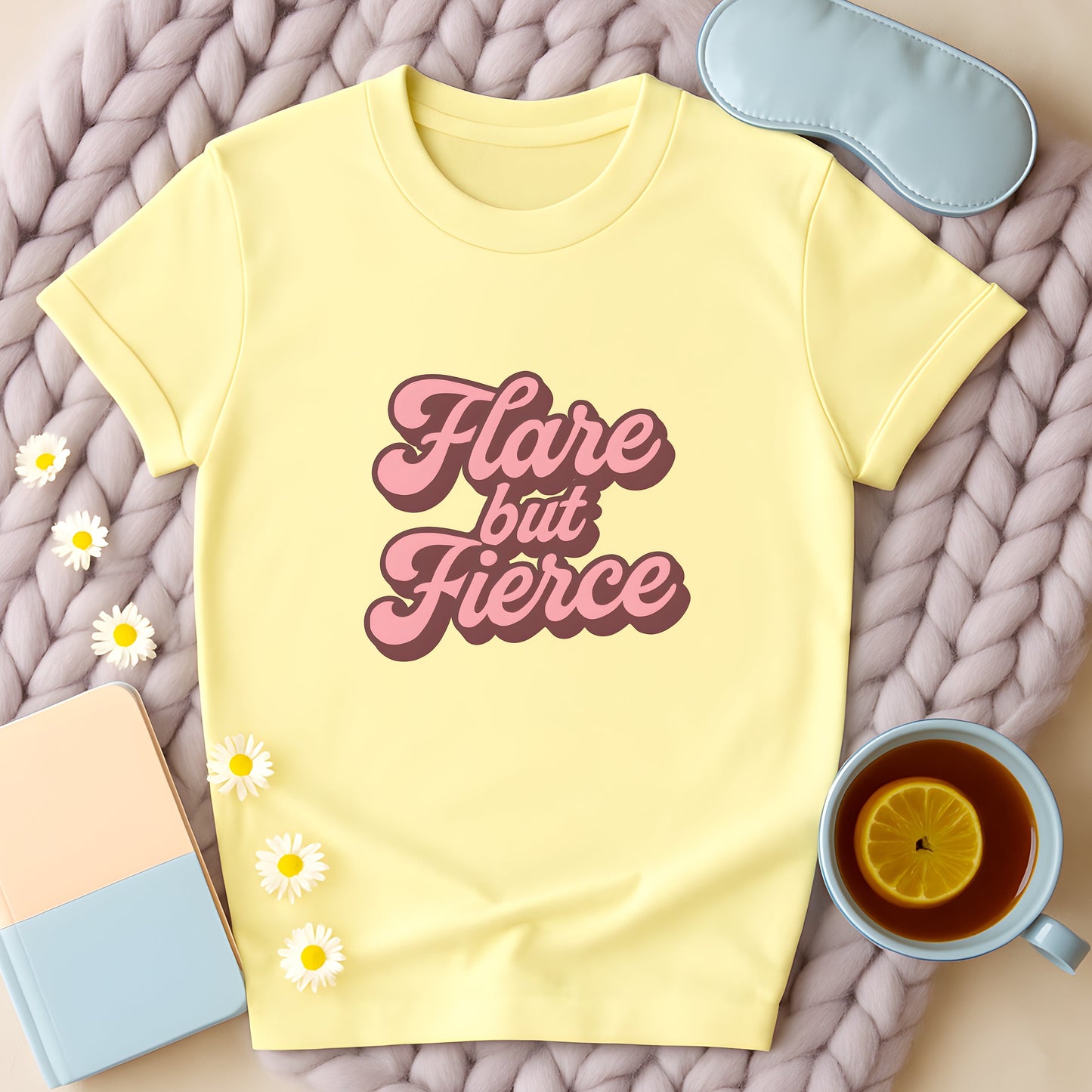 Flare But Fierce T-Shirt