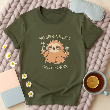 No Spoons Left Only Forks Sloth T-Shirt