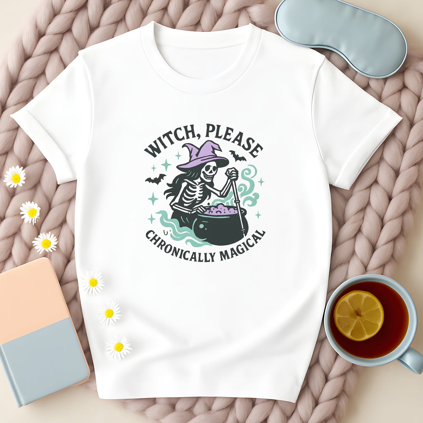 Witch Please Chronically Magical Skeleton T-Shirt