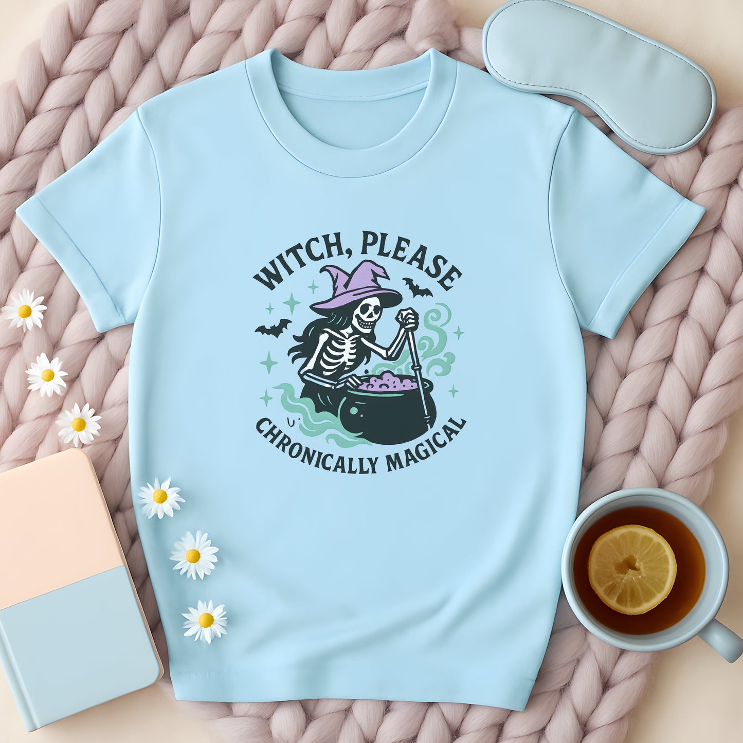Witch Please Chronically Magical Skeleton T-Shirt