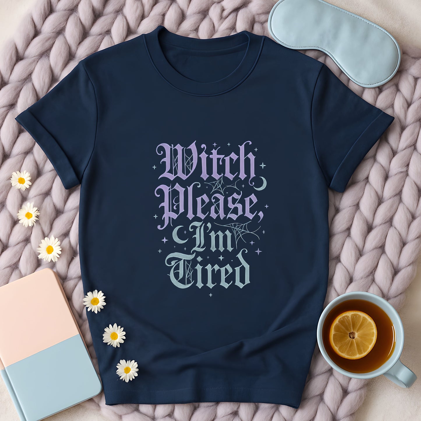 Witch Please I'm Tired Gothic T-Shirt