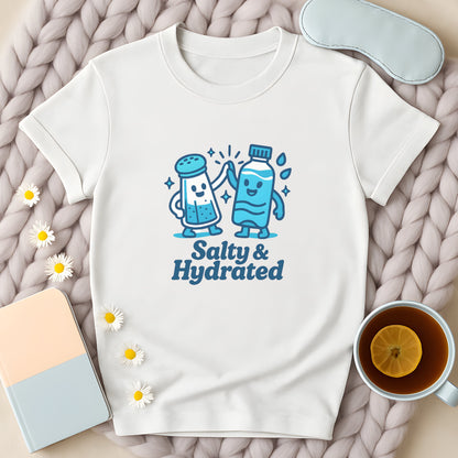 Salty And Hydrated T-Shirt
