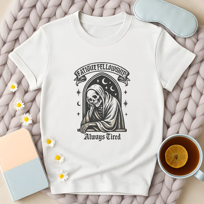 Fatigue Fellowship Always Tired Skeleton Gothic T-Shirt