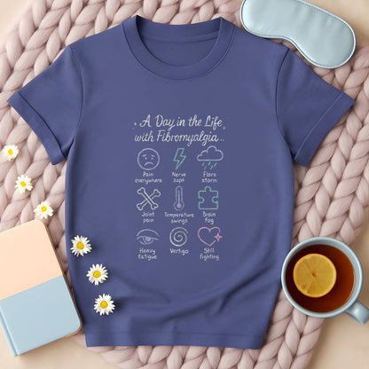 A Day In The Life With Fibromyalgia T-Shirt