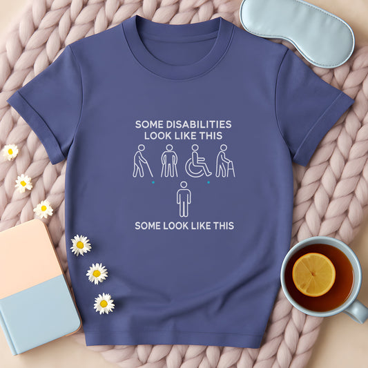 Some Disabilities Look Like This White Design T-Shirt