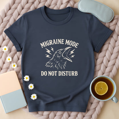 Migraine Mode Do Not Disturb Crow T-Shirt