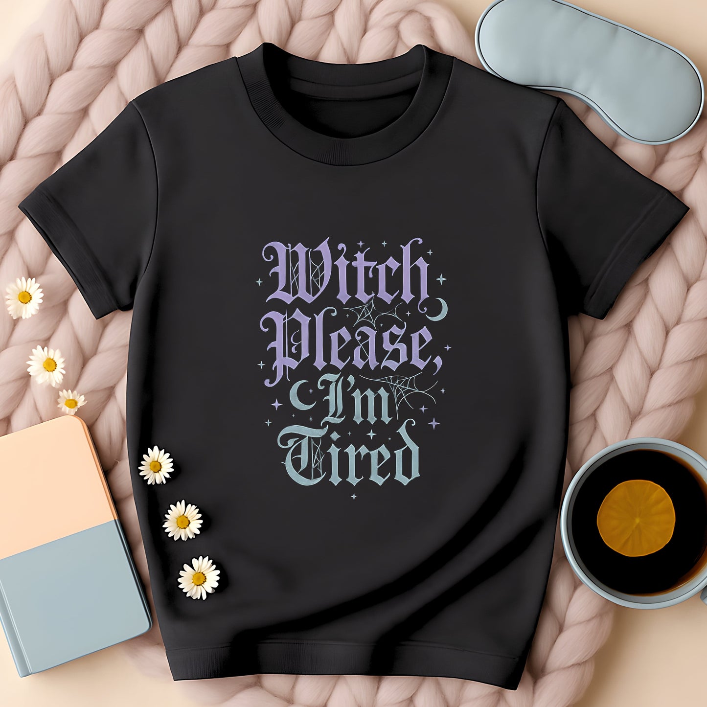 Witch Please I'm Tired Gothic T-Shirt