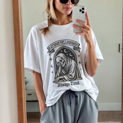 Fatigue Fellowship Always Tired Skeleton Gothic T-Shirt