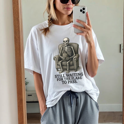 Still Waiting For The Flare To Pass Skeleton T-Shirt