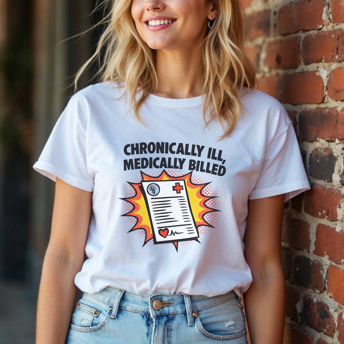 Chronically Ill Medically Billed T-Shirt